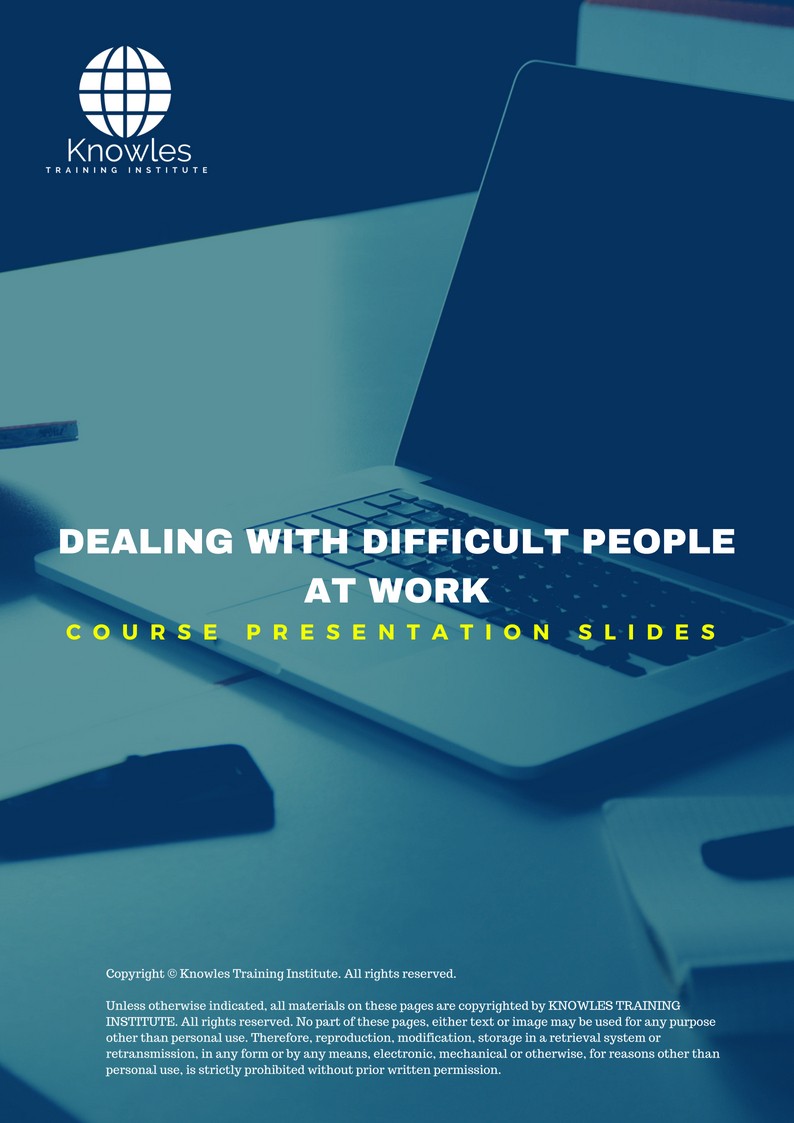Dealing With Difficult People At Work in Germany PPT Slides Used During Course